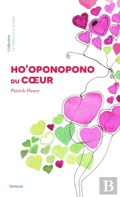 Ho'Oponopono Du Coeur
