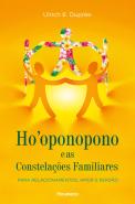 Ho'Oponopono e as Constelações Familiares