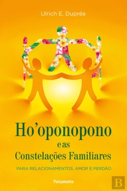 Bertrand.pt - Ho'Oponopono e as Constelações Familiares