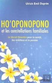 Ho'Oponopono Et Les Constellations Familiales