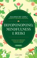 Ho'Oponopono, Mindfulness e Reiki