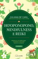 Ho'Oponopono, Mindfulness e Reiki