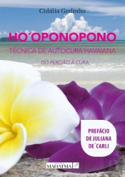 Ho´oponopono - Técnica de Autocura Havaiana