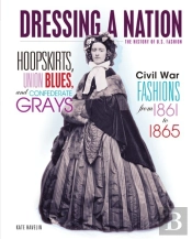 Hoopskirts, Union Blues, And Confederate Grays