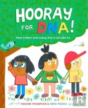 Hooray For Dna!