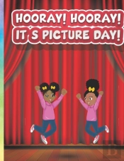 Hooray! Hooray! It'S Picture Day!