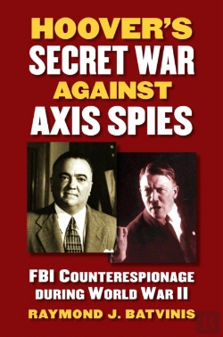 Bertrand.pt - Hoover'S Secret War Against Axis Spies