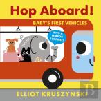 Hop Aboard! Baby'S First Vehicles