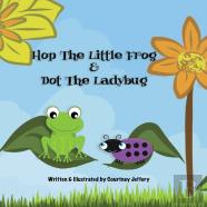 Hop The Little Frog & Dot The Ladybug