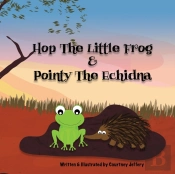 Hop The Little Frog & Pointy The Echidna