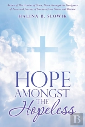 Hope Amongst The Hopeless