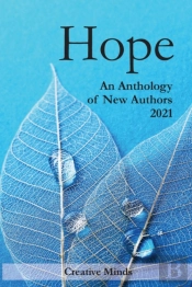 Hope: An Anthology Of New Authors 2021