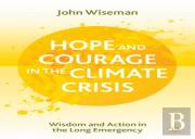 Hope And Courage In The Climate Crisis