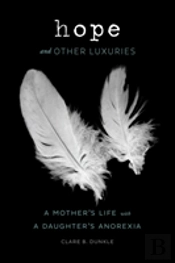 Hope And Other Luxuries