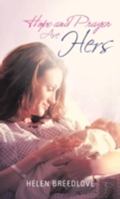 Hope And Prayer Are Hers