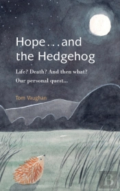 Hope . . . And The Hedgehog