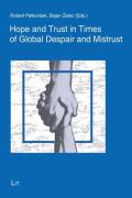 Hope And Trust In Times Of Global Despair And Mistrust