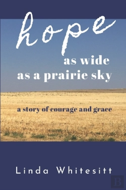 Bertrand.pt - Hope As Wide As A Prairie Sky
