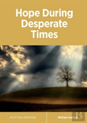 Hope During Desperate Times