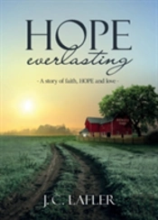 Hope Everlasting: A Story Of Faith, Hope And Love