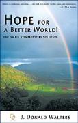 Hope For A Better World!