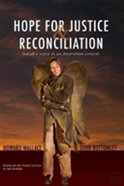 Bertrand.pt - Hope For Justice And Reconciliation: Isaiahs Voice In An Australian Context