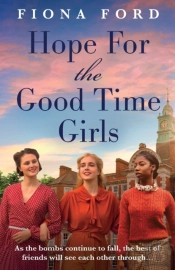 Hope For The Good Time Girls