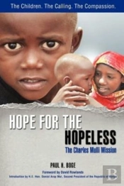 Hope For The Hopeless: The Charles Mulli Mission