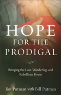 Bertrand.pt - Hope For The Prodigal Â€“ Bringing The Lost, Wandering, And Rebellious Home