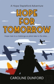 Hope For Tomorrow (Hope Stapleford Adventure 3)