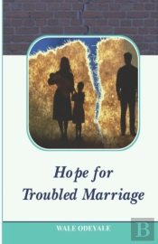 Hope For Troubled Marriage