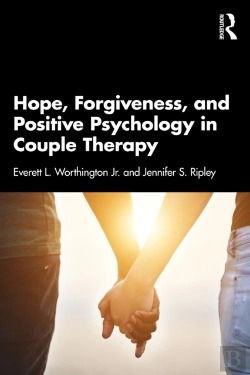 Bertrand.pt - Hope, Forgiveness, And Positive Psychology In Couple Therapy
