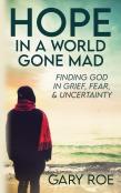 Hope In A World Gone Mad