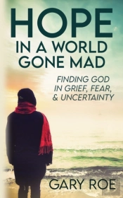 Hope In A World Gone Mad
