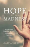 Hope In The Madness