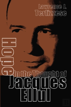 Bertrand.pt - Hope In The Thought Of Jacques Ellul