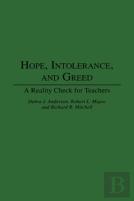 Hope, Intolerance And Greed