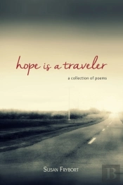 Hope Is A Traveler