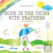 Hope Is The Thing With Feathers (Petite Poems)