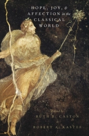 Hope, Joy, And Affection In The Classical World