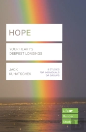 Hope (Lifebuilder Study Guides): Your Heart'S Deepest Longing