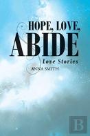Hope, Love, Abide