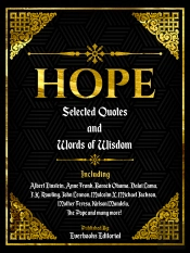 Hope: Selected Quotes And Words Of Wisdom