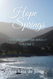 Hope Springs: Poetry For The Soul - Volume 2