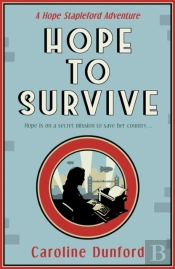 Hope To Survive (Hope Stapleford Adventure 2)