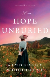 Hope Unburied (Treasures Of The Earth Book #3)