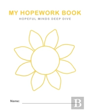 Hopeful Minds Deep Dive Hopework Book