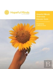 Hopeful Minds Overview Educator Guide