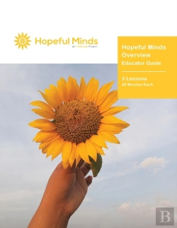 Bertrand.pt - Hopeful Minds Overview Educator Guide