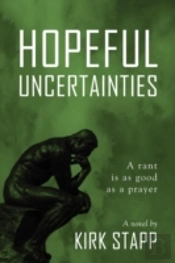Hopeful Uncertainties: A Rant Is As Good